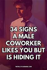 10 Sneaky Signs a Male Coworker Is Secretly Crushing on You