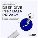 A Deeper Dive into Data Privacy and Security