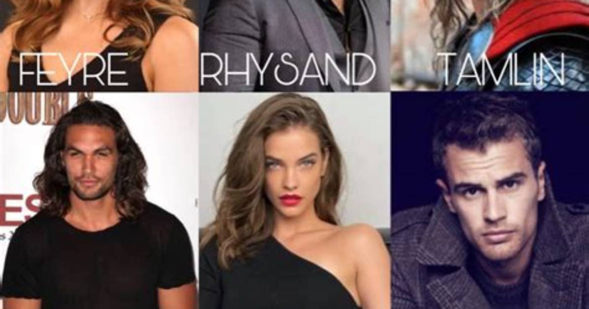 A Dream Cast: a Court of Thorns and Roses Casting