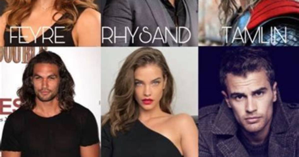 A Dreamy Fan Cast for "A Court of Thorns and Roses"