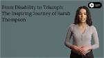 A Journey of Disability, Advocacy, and Triumph