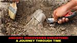 A Journey to Ancient Discoveries