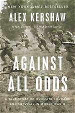 Against All Odds: the Remarkable Stories of the 1972 Andes Plane Crash Survivors