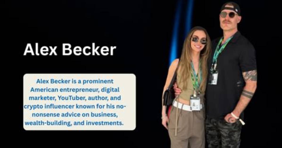 Alex Becker Height, Weight, Net Worth, Age, Birthday, Wikipedia, Who, Nationality, Biography