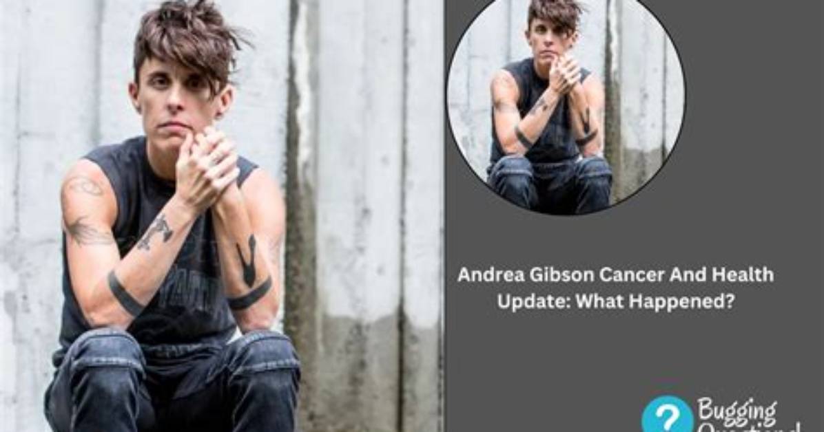 Andrea Gibson Cancer Diagnosis and Health Update, What Happened to Her?