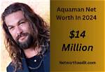 Aquaman's Fortune: Unveiling the Net Worth of the King of Atlantis