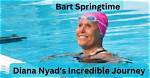 Bart Springtime, Diana Nyad's Pillar of Support