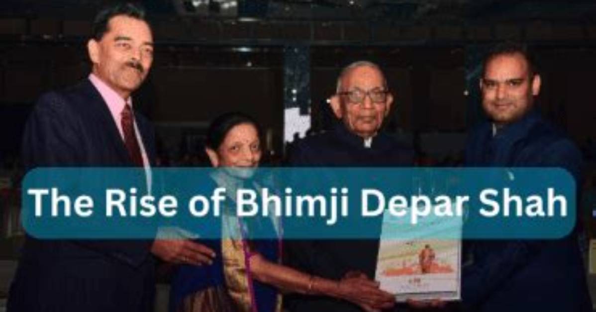 Bhimji Depar Shah: an Insight into His Net Worth