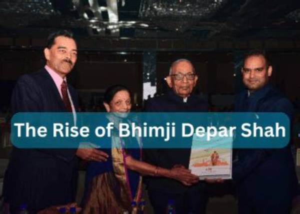 Bhimji Depar Shah: an Insight into His Net Worth