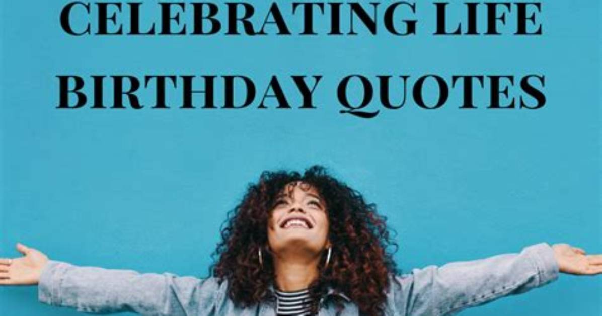 Celebrating Life: Happy Birthday and Friendship Quotes