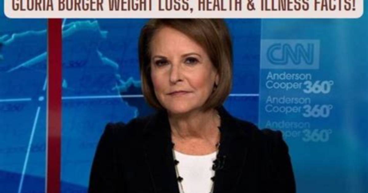 Cnn's Gloria Borger Health Concerns: the Truth Unveiled