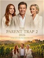 Complete Cast List of Parent Trap Ii with Lindsay Lohan