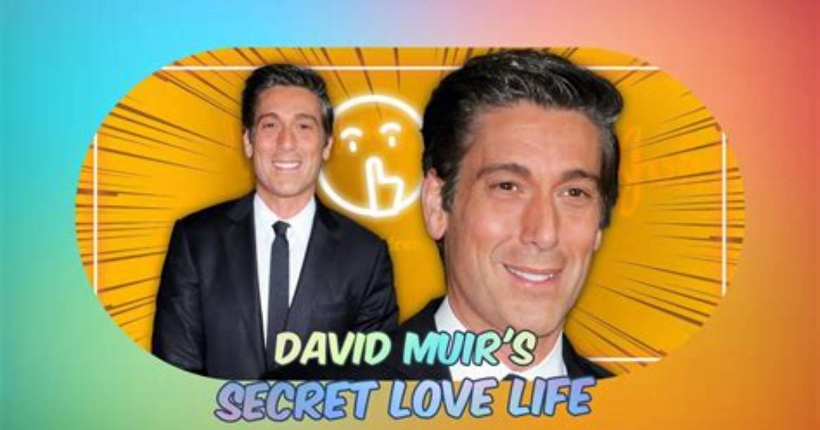 David Muir's Love Life Uncovered: a Look into His Romantic Journey