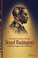 Denzel Washington's Roman: a Journey Through His Life and Career