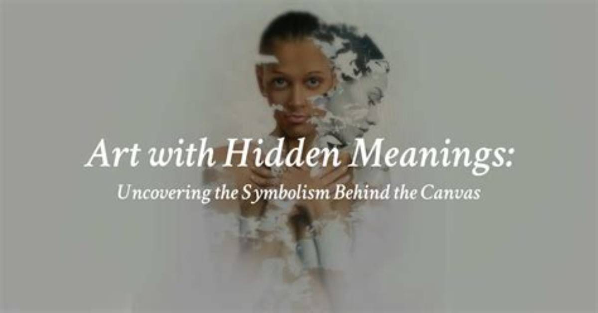 Discover Hidden Meanings and Artistic Techniques