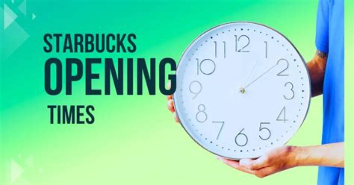 Discover Starbuck's Opening Hours for an Enchanting Coffee Experience