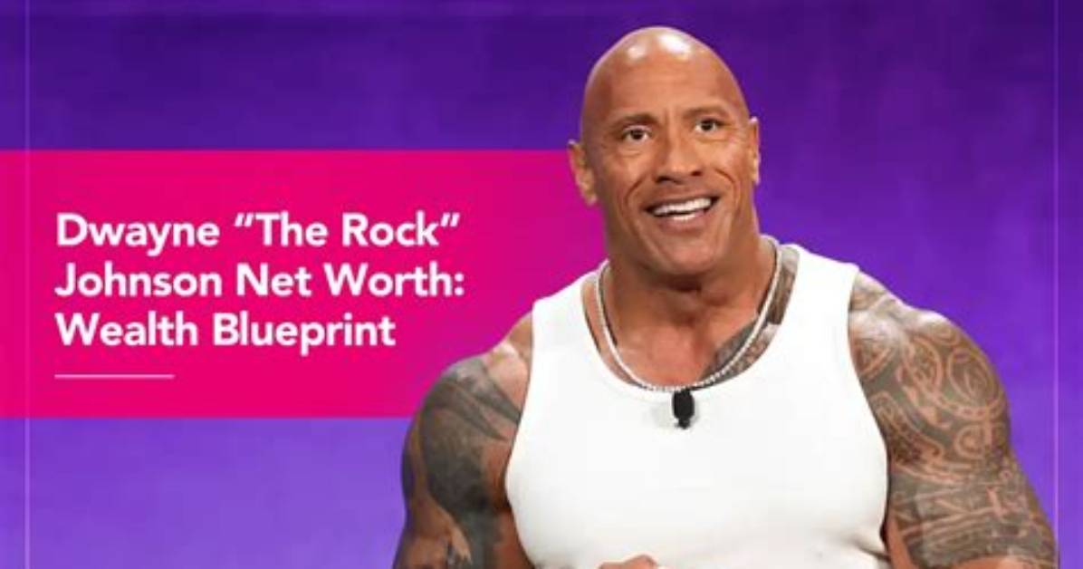 Discover the Impressive Net Worth of Dwayne "The Rock" Johnson