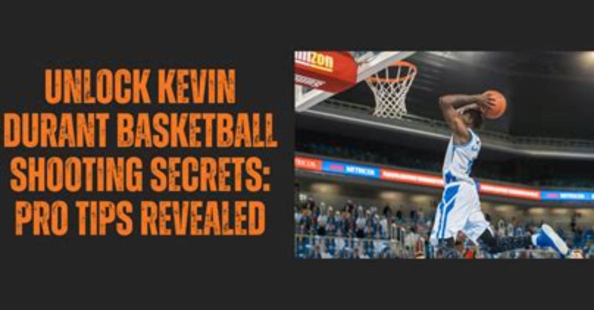 Discover the Power Behind Kevin Durant's Sister
