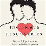 Discoveries and Insights for Intimate Connections