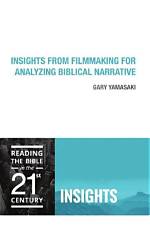 Discoveries and Insights from the Biblical Narrative