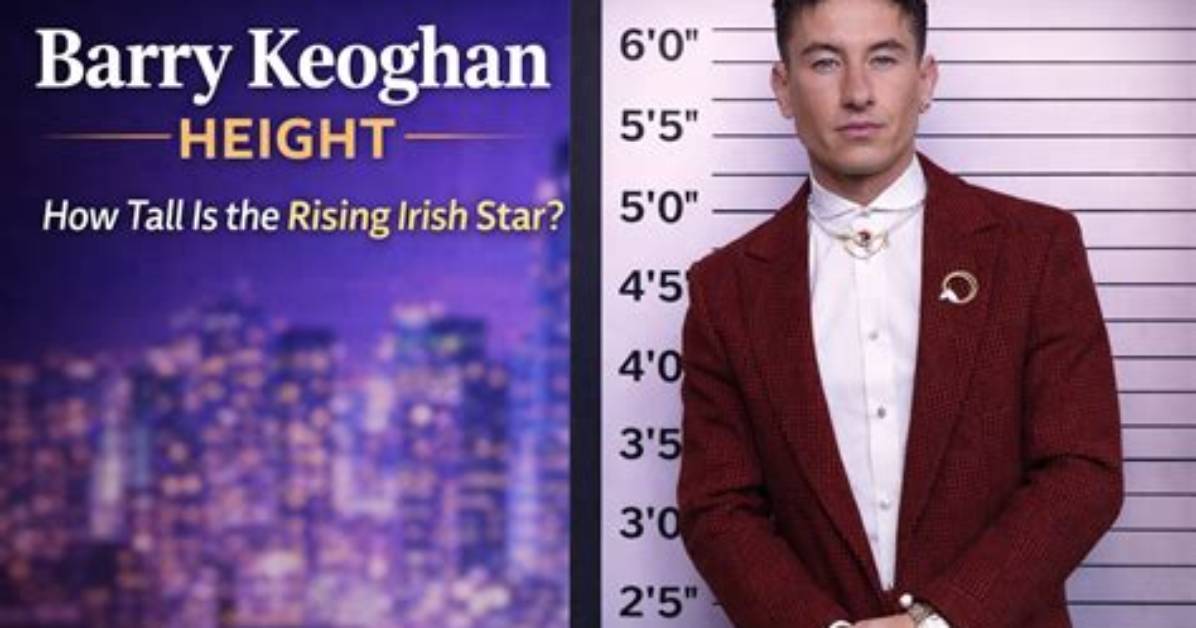 Discovering Barry Keoghan's Height: How Tall Is He in Feet?