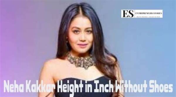 Discovering Neha Kakkar's Height in Inches: More Than Just a Voice
