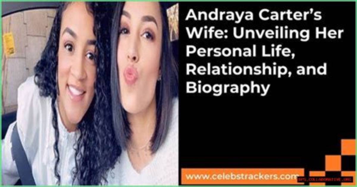 Discovering the Journey of Andraya Carter and Bre Austin
