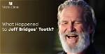 Does Jeff Bridges Wear Dentures? Fans Wonder If the Actor Actually Has Real Teeth at This Point
