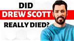 Drew Scott Still Alive? the Truth Revealed