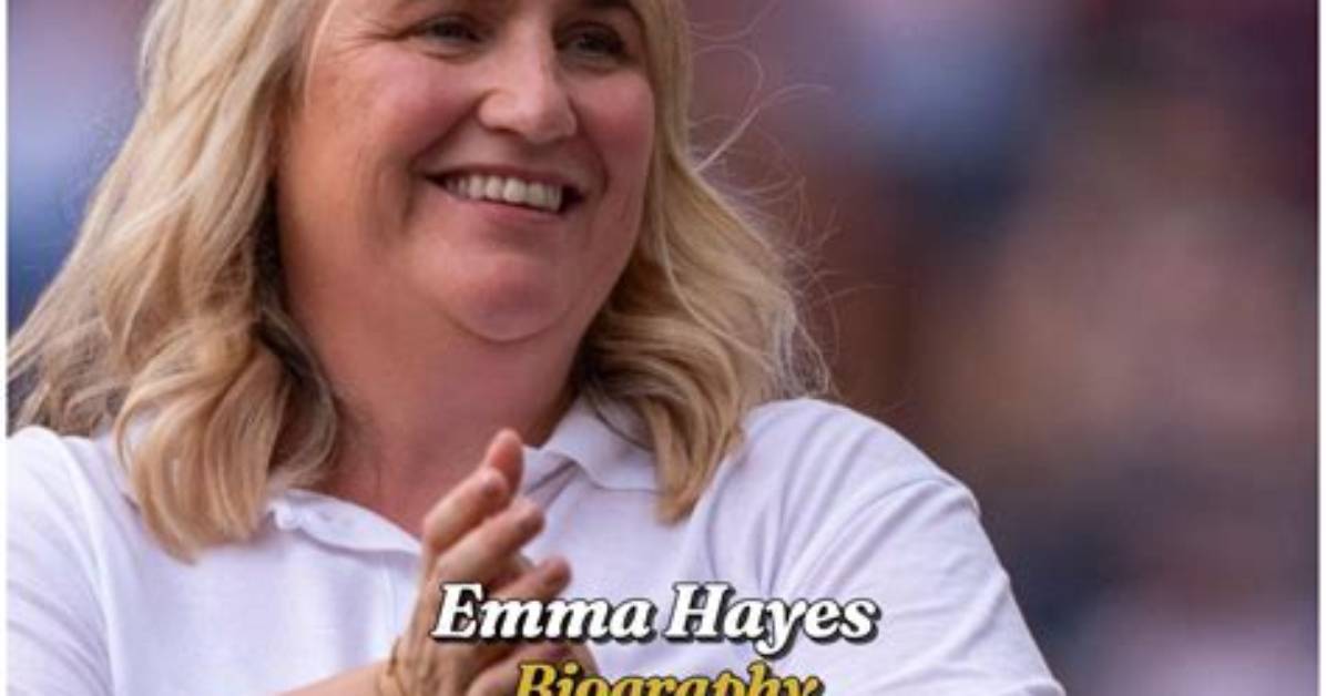 Emma Hayes Age, Birthday, Wikipedia, Who, Nationality, Biography