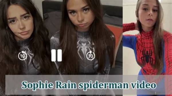 Exclusive Uncensored Sophie Rain Spiderman Video Leak