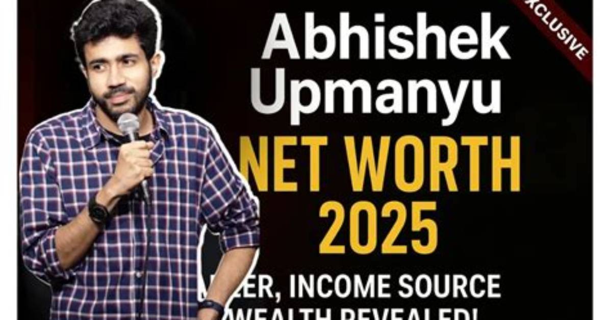 Exploring Abhishek Upmanyu's Net Worth: a Deep Dive into His Success