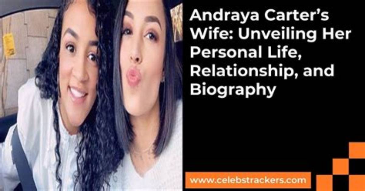 Exploring Andraya Carter's Personal Life