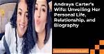 Exploring Andraya Carter's Personal Life