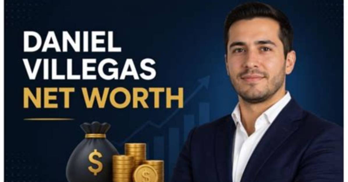 Exploring Daniel Villegas' Net Worth