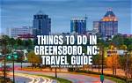 Exploring Greensboro: a Guide to Skipping the Game