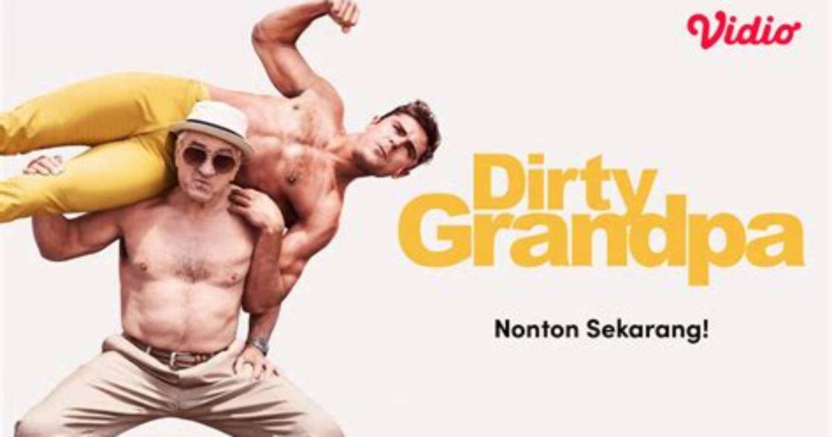 Exploring the Hilarity of Dirty Grandpa Part 2