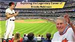 Exploring the Legacy of Brooks Robinson's Children