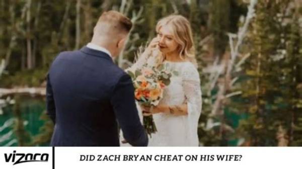 Exploring the Truth: Did Zack Bryan Cheat on His Wife?