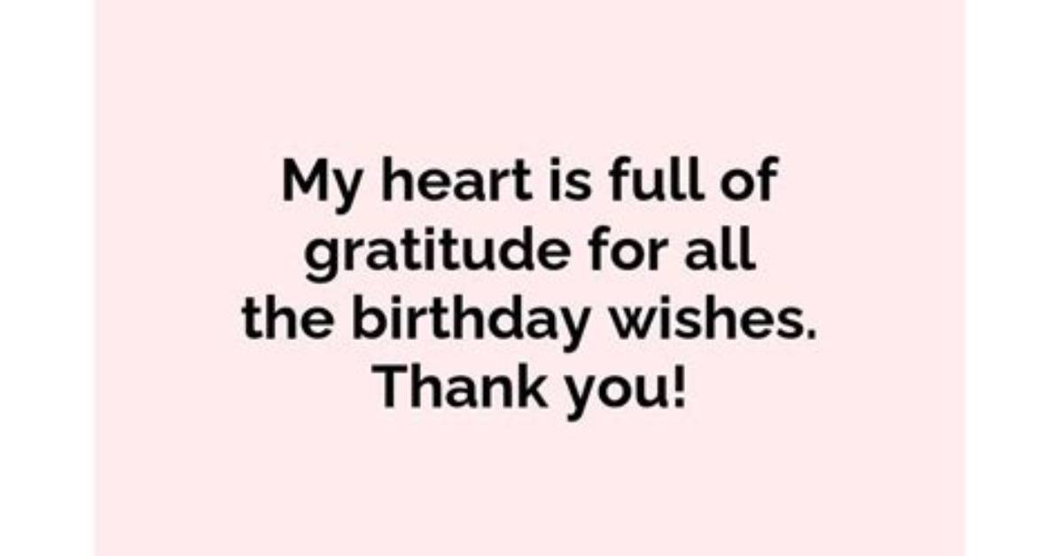 Expressing Gratitude for the Outpouring of Birthday Wishes