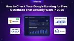 Free: Check Your Google Ranking for Any Keyword