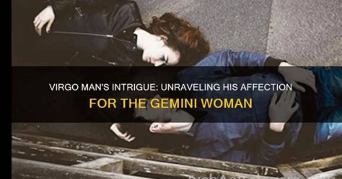 Gemini Man's Guide: Unraveling His Likes and Dislikes in a Woman
