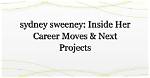 Her Current Projects and Career Moves