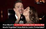 How Insanely Rich Is Justin Timberlake?
