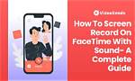 If You Screen Record on Facetime Will They Know?
