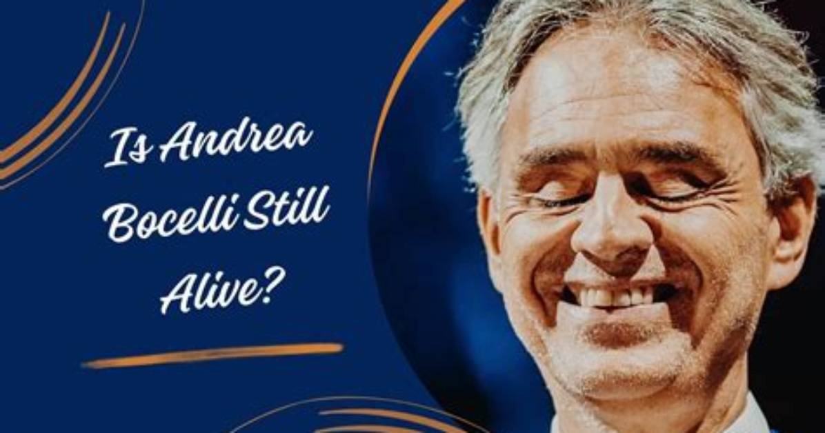 Is Bocelli Still Alive? the Life of an Icon