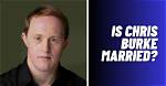 Is Chris Burke Married: the Truth Revealed