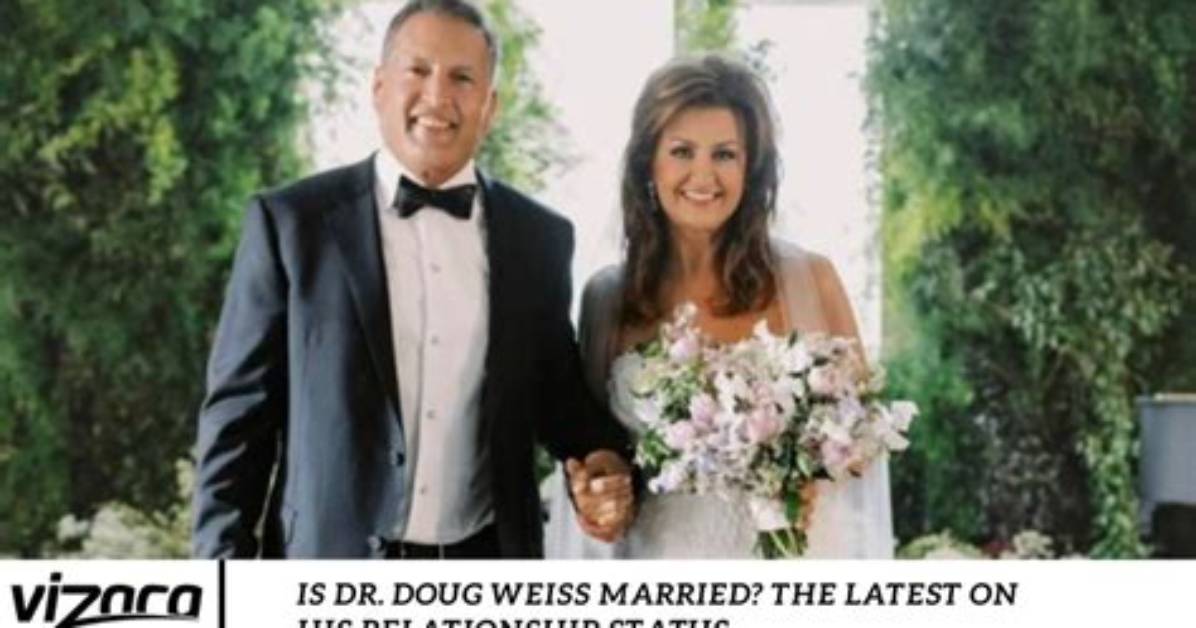 Is Dr. Doug Weiss Married? the Latest on His Relationship Status