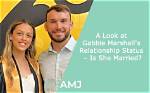 Is Gabbie Marshall's Marital Status Officially Clear: Married or Single?