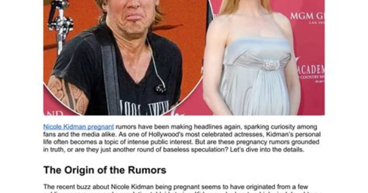 Is Nicole Kidman Pregnant? the Surprising Truth Revealed